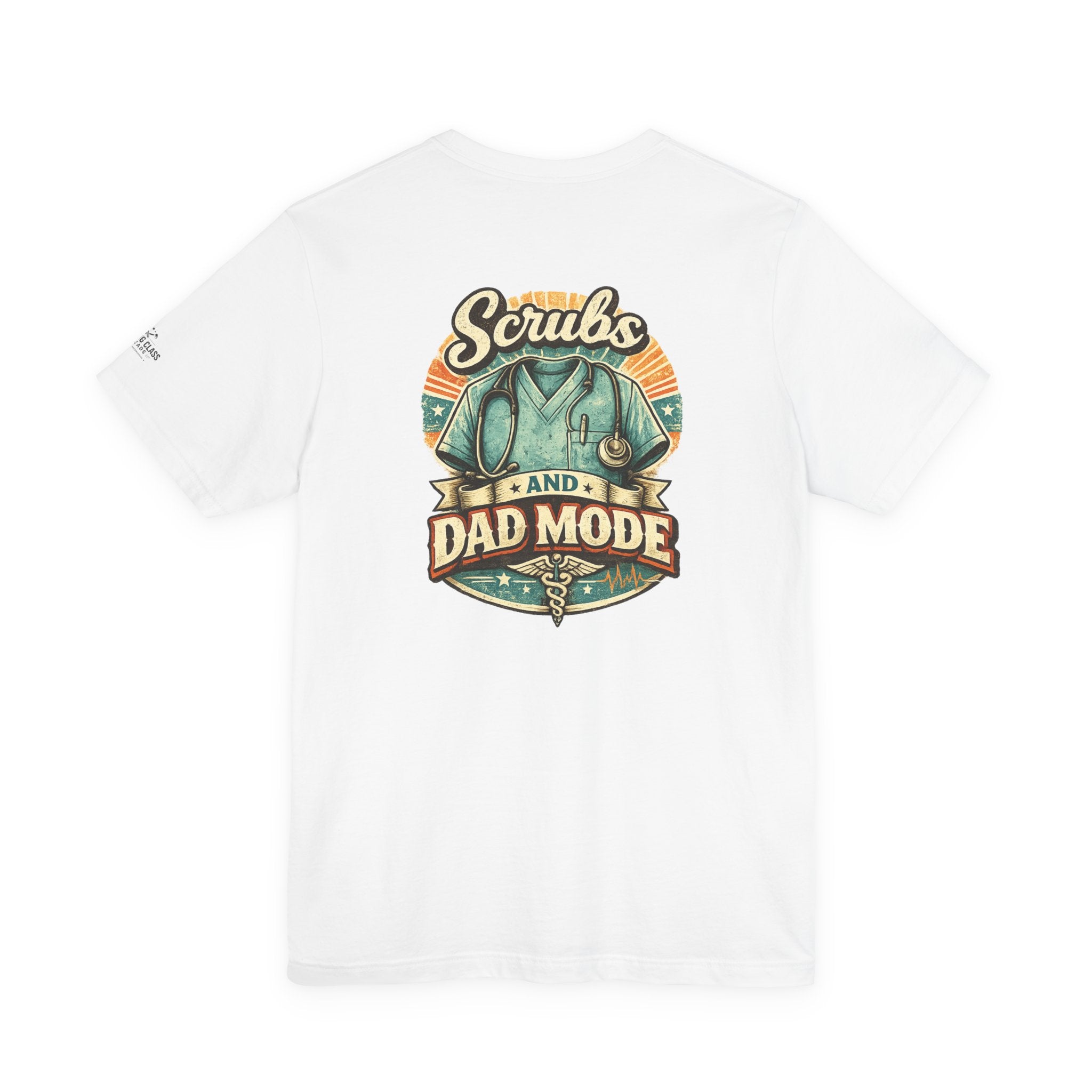 Scrubs and Dad Mode T-Shirt