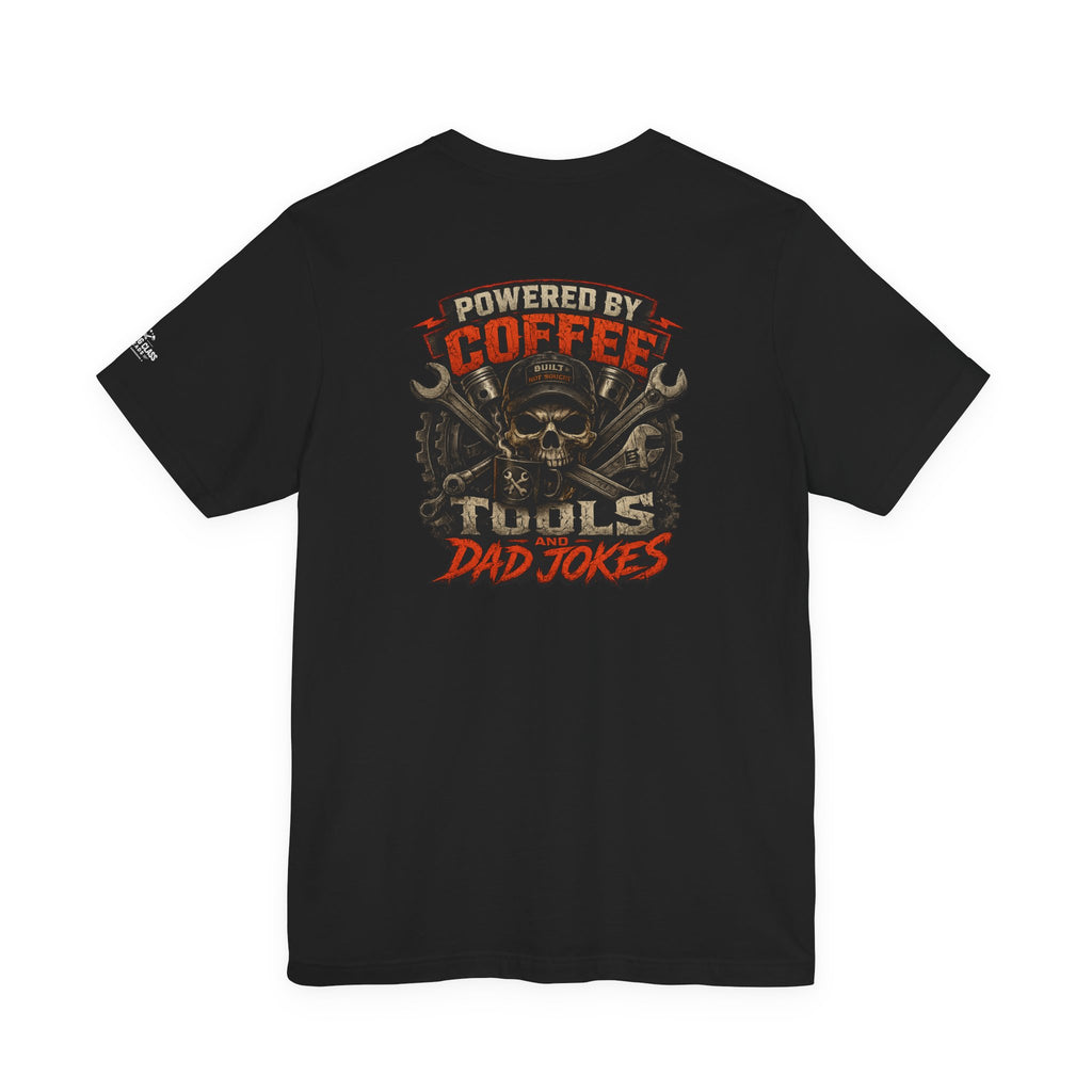 Powered by Coffee, Tools & Dad Jokes T-Shirt